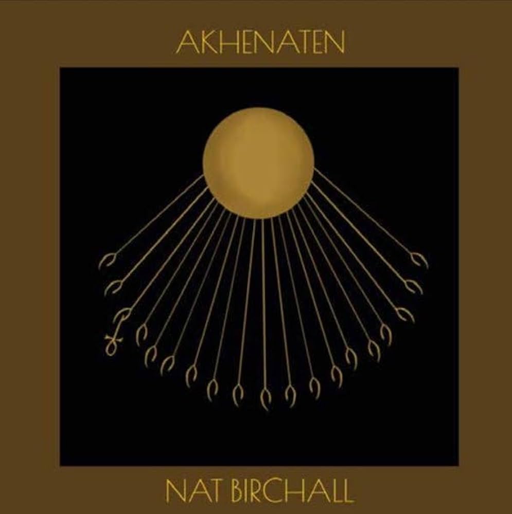 Nat Birchall – Akhenaten