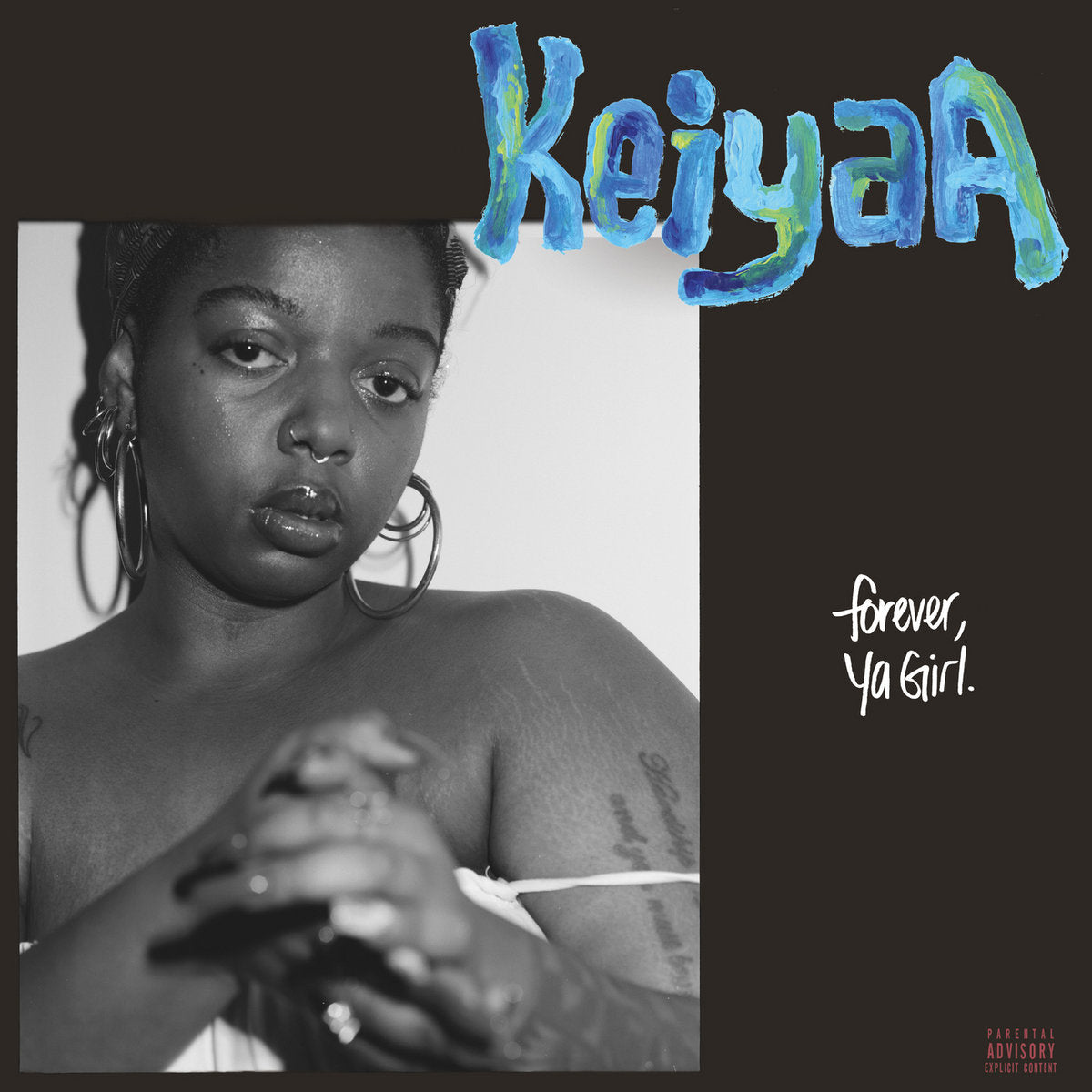 KeiyaA – Forever, Ya Girl