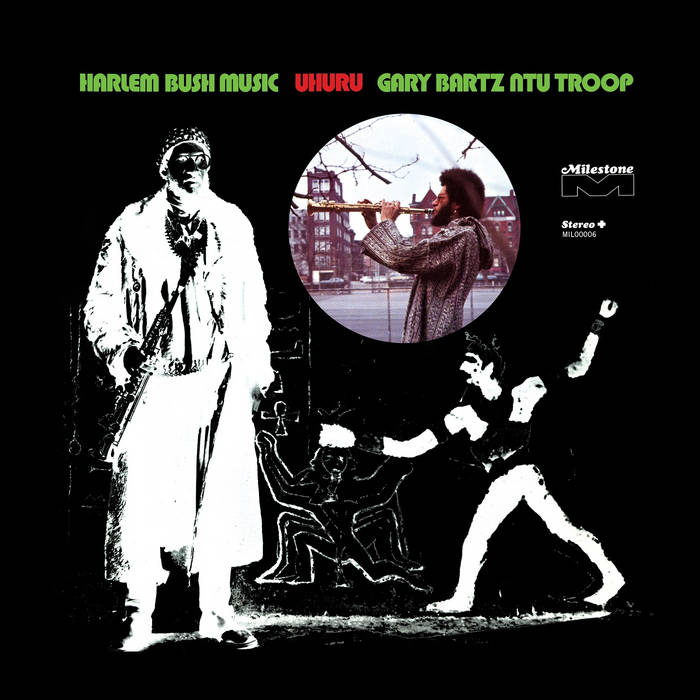Gary Bartz NTU Troop – Harlem Bush Music - Uhuru