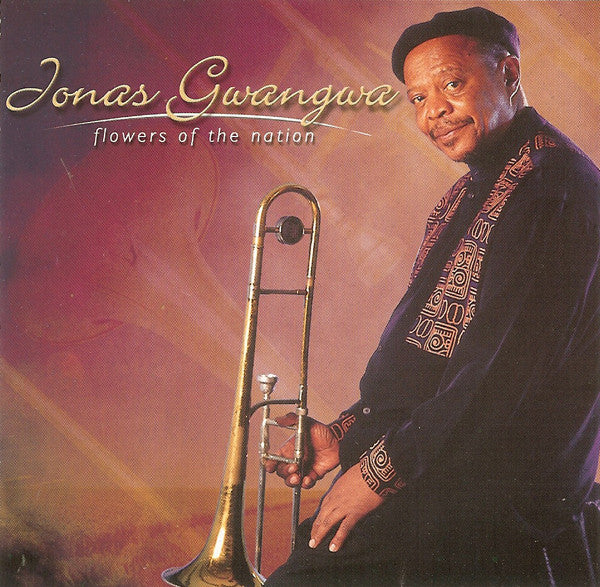 Jonas Gwangwa – Flowers Of The Nation