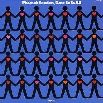 Pharoah Sanders – Love In Us All