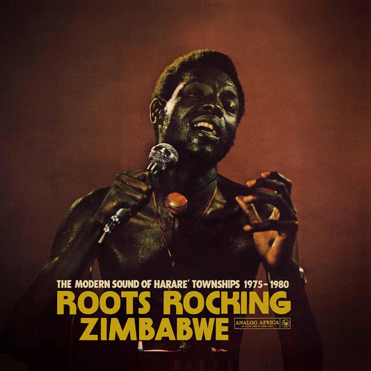 Various Artists -Roots Rocking Zimbabwe - The Modern Sound of Harare' Townships 1975-1980