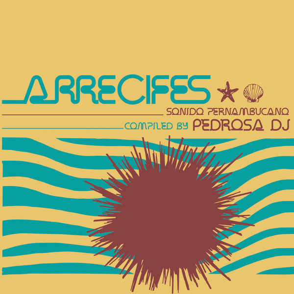 Various – Arrecifes Sonido Pernambucano Compiled by Pedrosa DJ