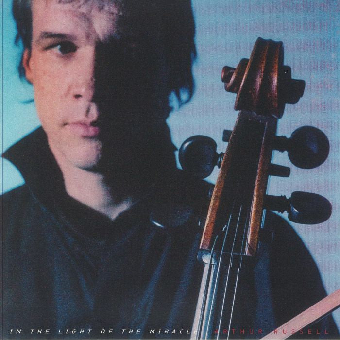 Arthur Russell – In The Light Of The Miracle