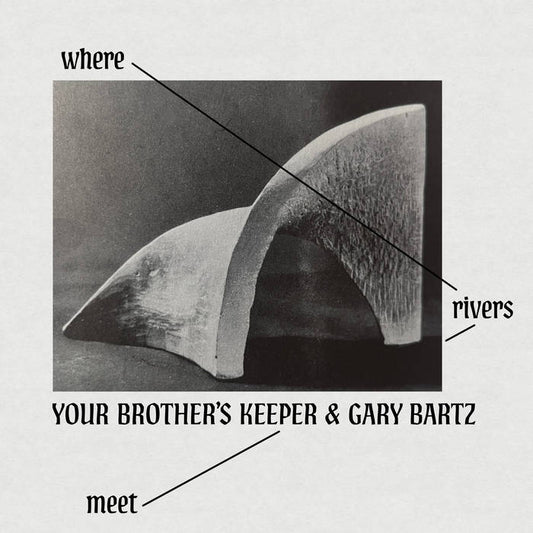 Your Brother's Keeper & Gary Bartz – Where Rivers Meet