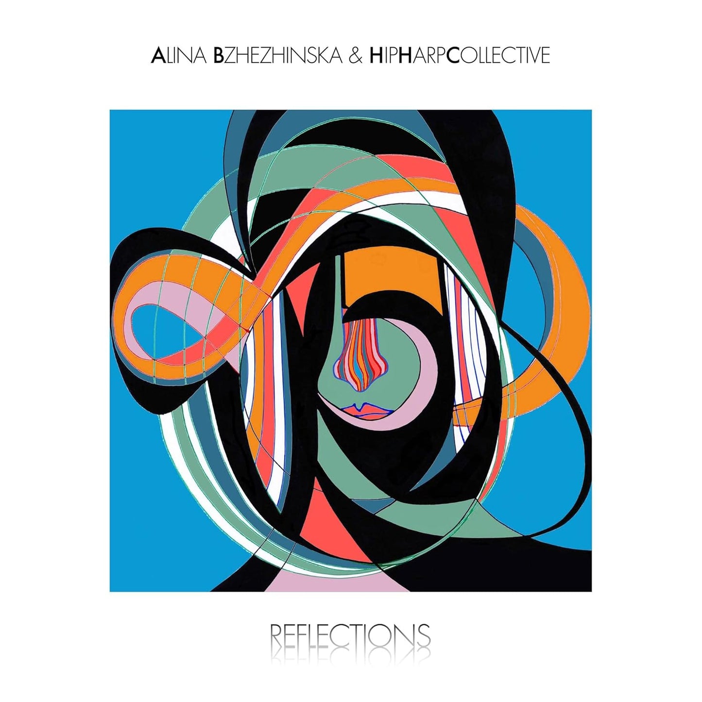Alina Bzhezhinska / HipHarpCollective – Reflections [2xLP]