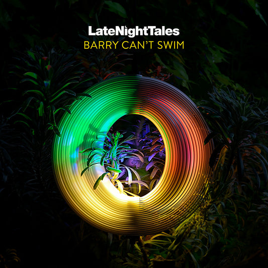 Barry Can't Swim – LateNightTales [2xLP]