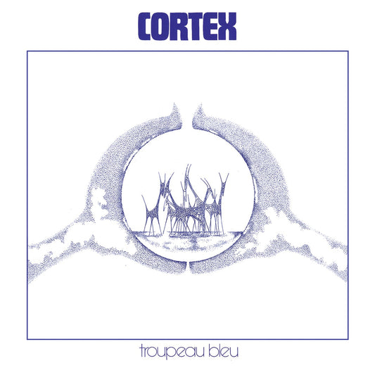 CORTEX - Troupeau Bleu (reissue) [LP + poster]