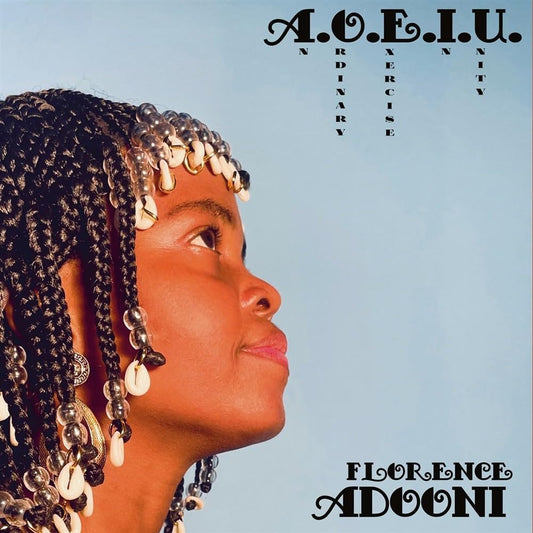 Florence Adooni – A.O.E.I.U. [An Ordinary Exercise In Unity]