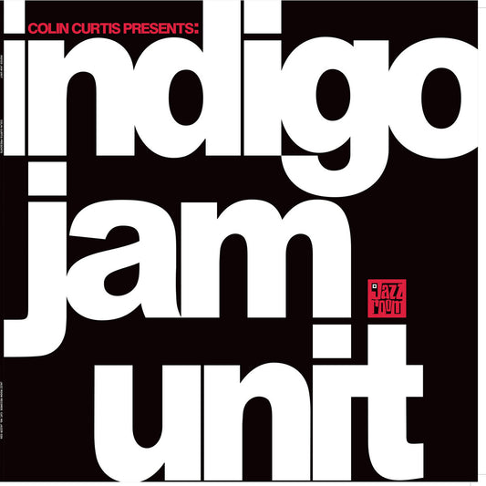 Indigo Jam Unit – Colin Curtis Presents: indigo jam unit