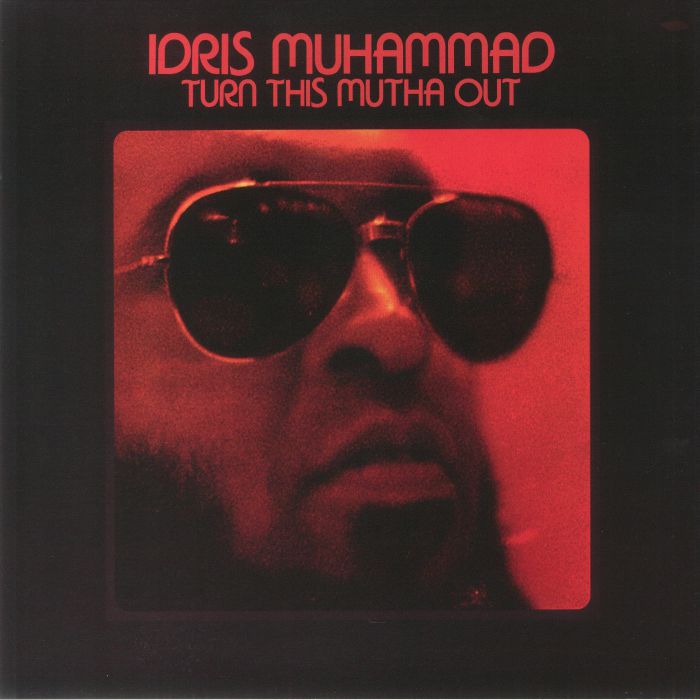 Idris MUHAMMAD - Turn This Mutha Out