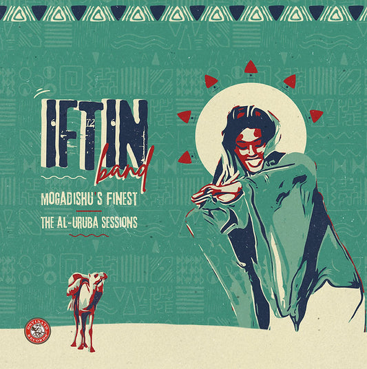 Iftin Band – Mogadishu's Finest: The Al-Uruba Sessions