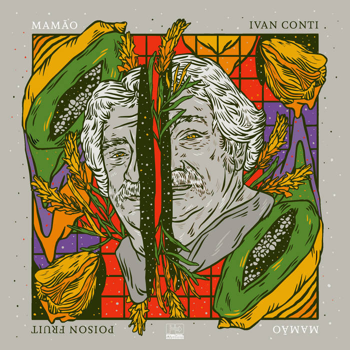 Ivan 'Mamão' Conti  – Poison Fruit