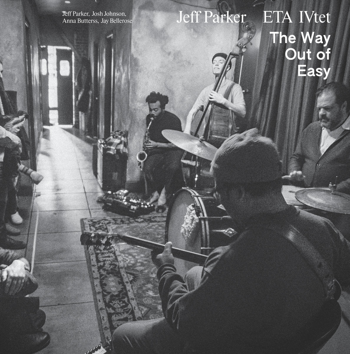 Jeff Parker ETA IVtet – The Way Out Of Easy