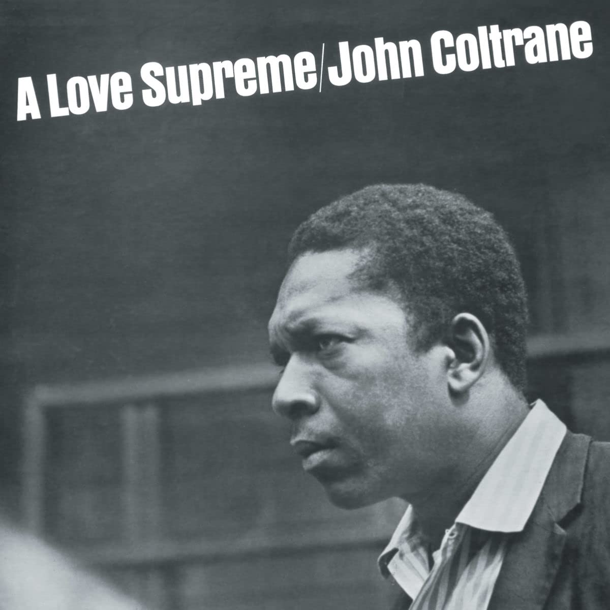 John Coltrane – A Love Supreme