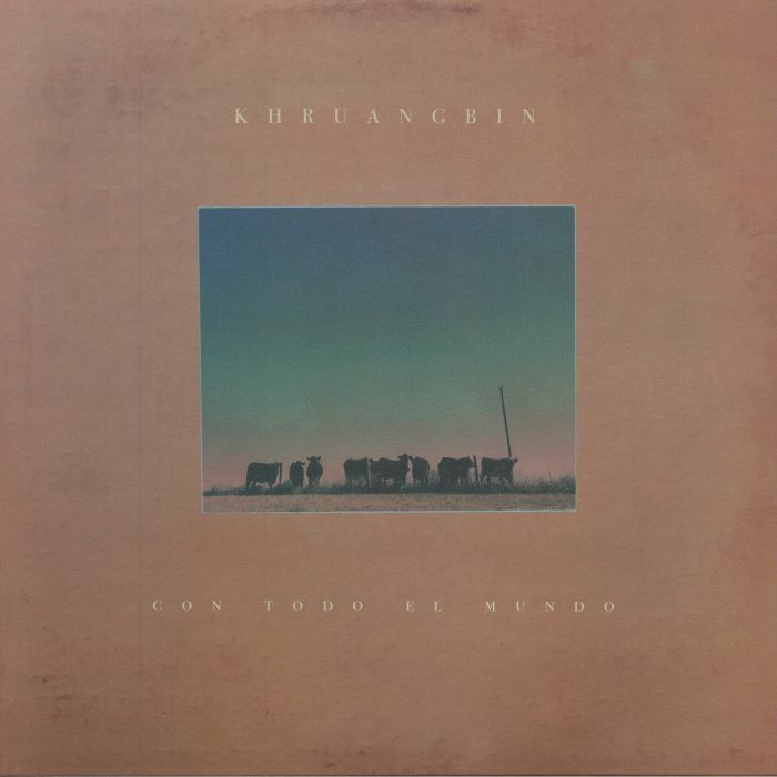 Khruangbin – Con Todo El Mundo