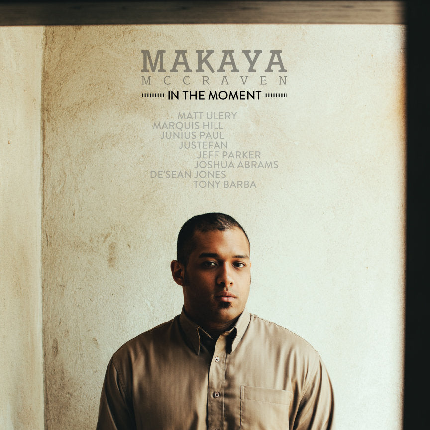 Makaya McCraven – In The Moment