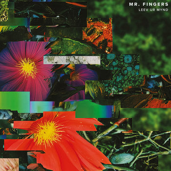 Mr. Fingers – Leev Ur Mynd [2xLP]