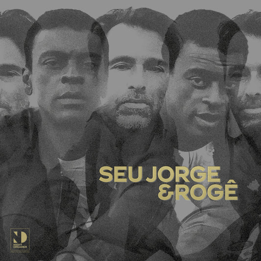 Seu Jorge & Rogê – Night Dreamer