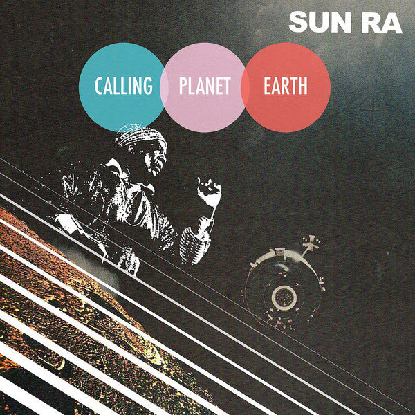 Sun Ra – Calling Planet Earth