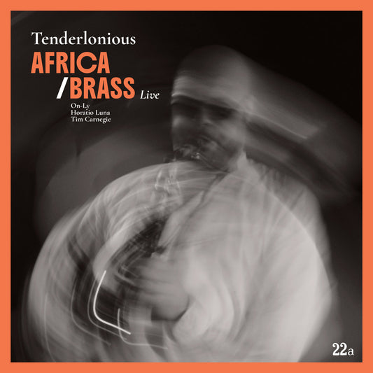 Tenderlonious – Africa / Brass Live