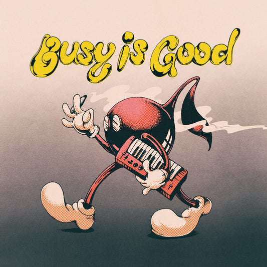 Various – Busy Is Good